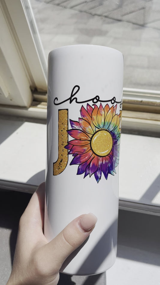 20 oz Choose Joy Sublimation Tumbler